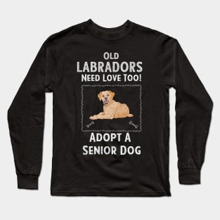 Senior Dog Adoption T-Shirt for Labrador Dog Lovers Long Sleeve T-Shirt